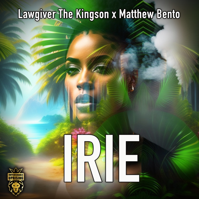LawGiver the Kingson x Matthew Bento - Irie