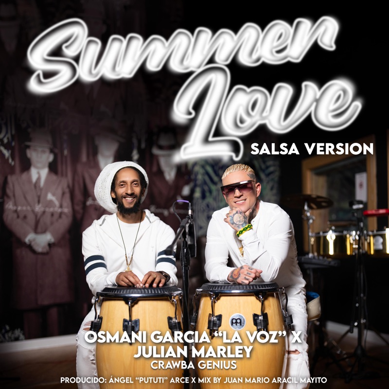 Osmani Garcia 'La Voz' X Julian Marley - Summer Love (Salsa Version)
