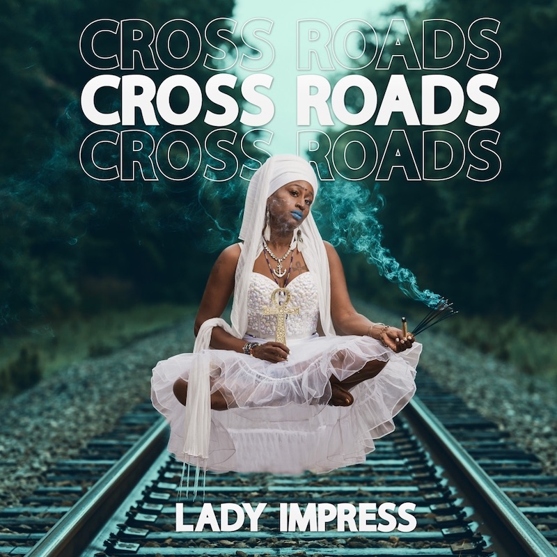Lady Impress - Crossroads
