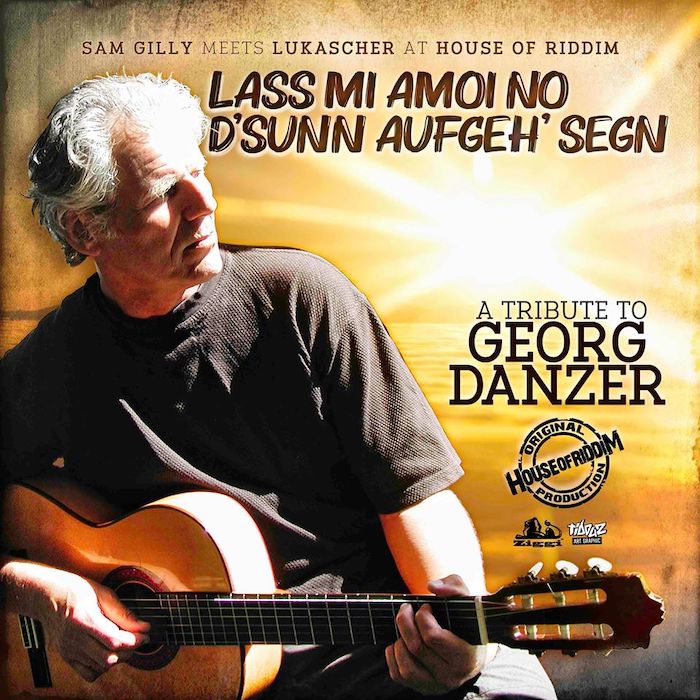 Sam Gilly meets Lukascher - Lass Mi Amoi No D'Sunn Aufgeh' Segn