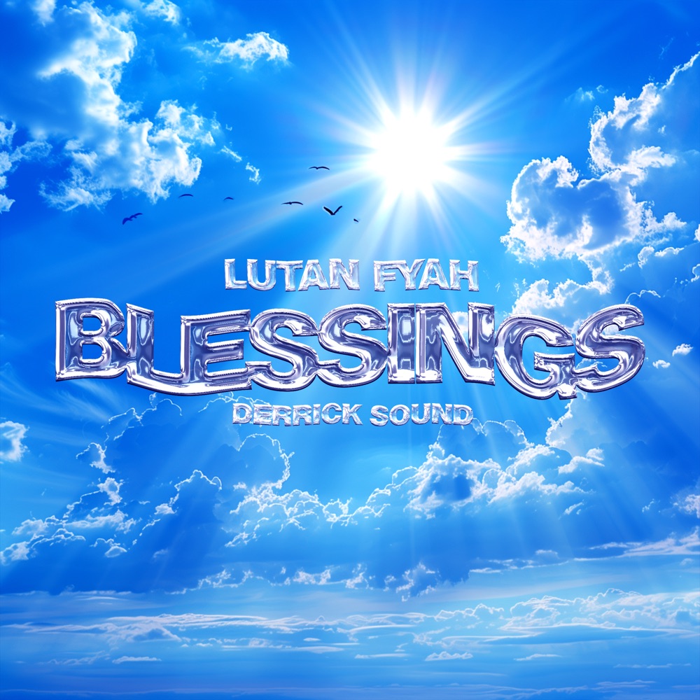 Lutan Fyah X Derrick Sound - Blessings