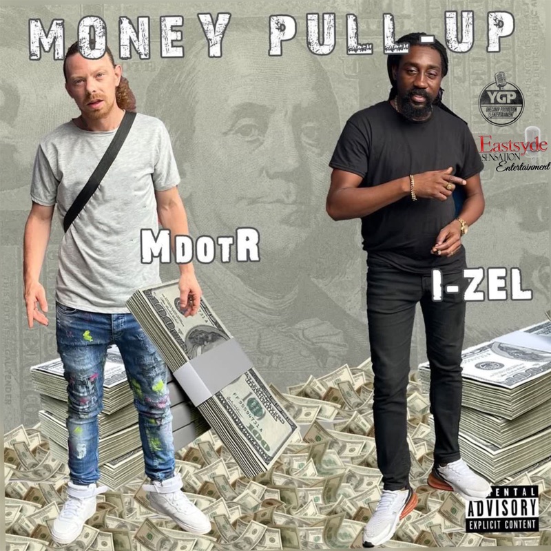 M Dot R feat. I-Zel - Money Pull-Up