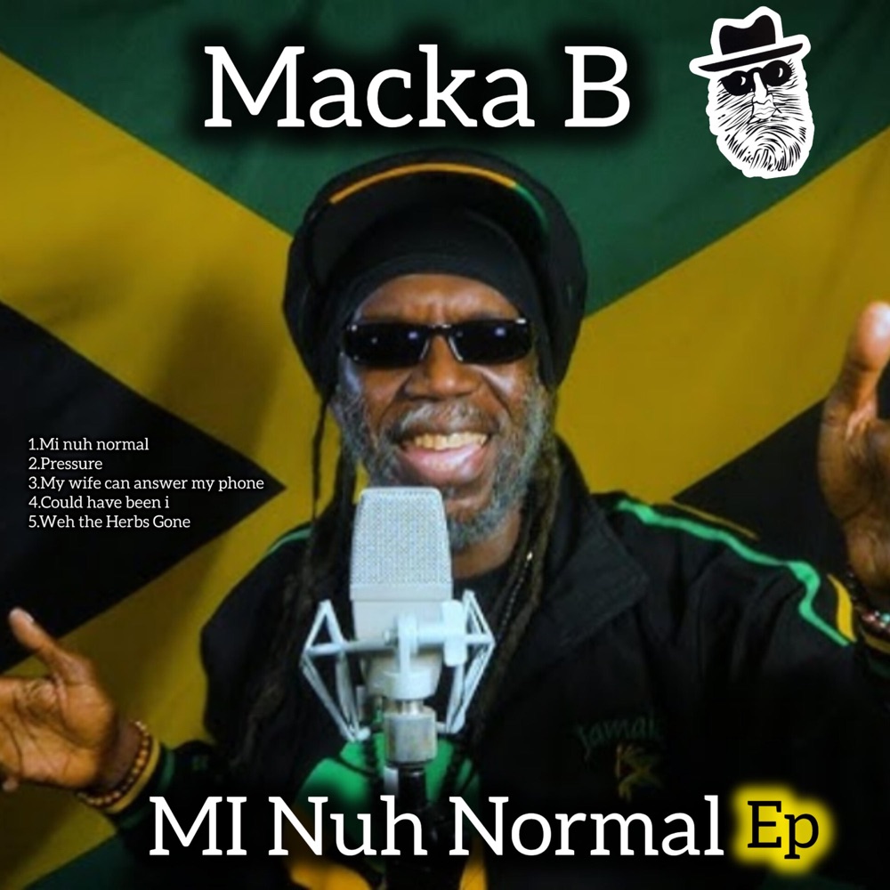 Macka B - Mi Nuh Normal EP