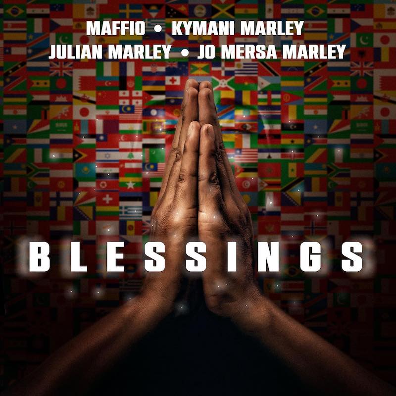 Maffio x Ky-Mani Marley x Julian Marley feat. Jo Mersa Marley - Blessings