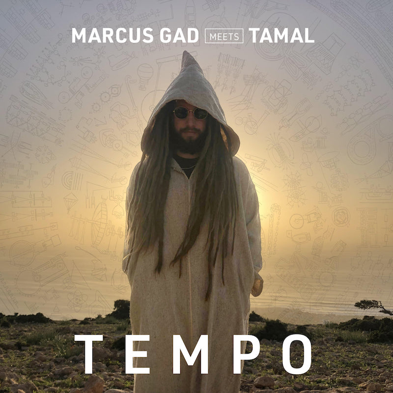 Marcus Gad Meets Tamal - Tempo