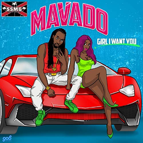 Mavado - Girl I Want You