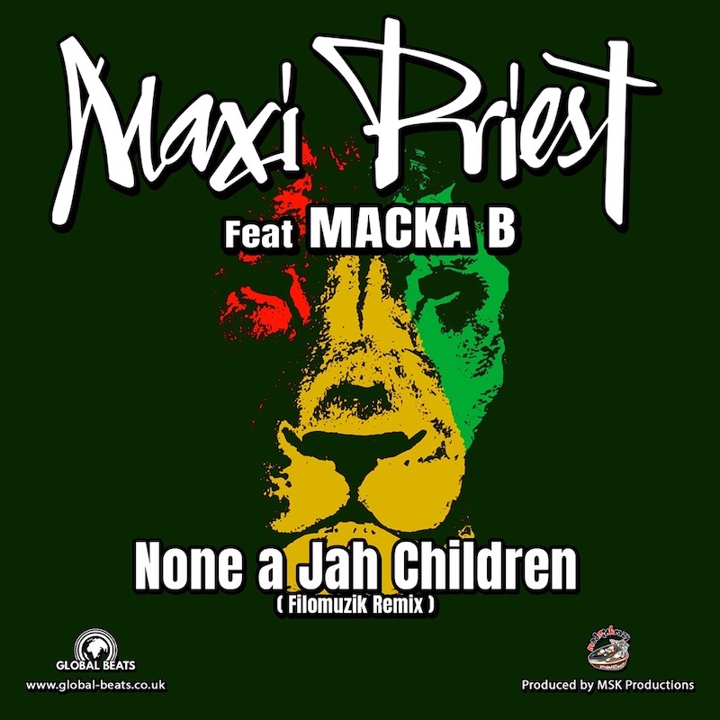 Maxi Priest feat. Macka B - None a Jah Children (Filomuzik Remix)