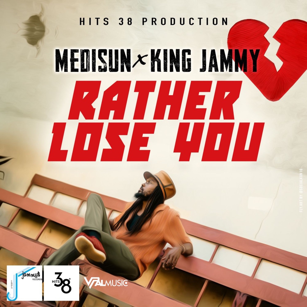 MediSun X King Jammy - Rather Lose You