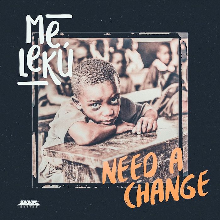 Meleku - Need A Change