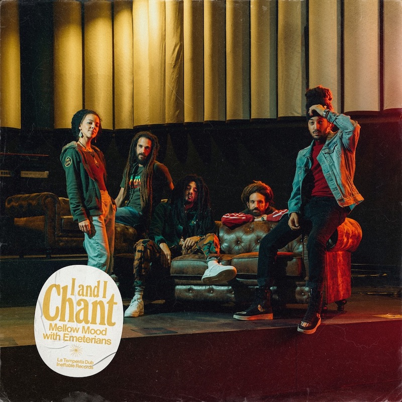 Mellow Mood & Emeterians - I and I Chant