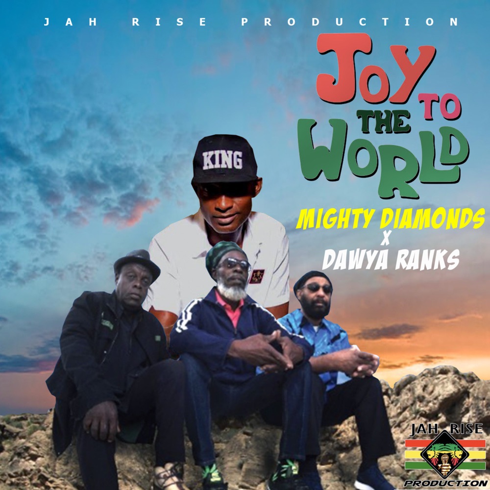 Mighty Diamonds x Dawya Ranks - Joy to the World