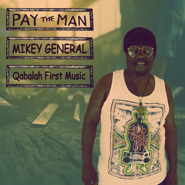 Mikey General - Pay The Man