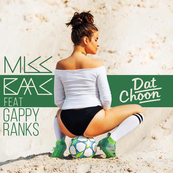 Miss Baas feat. Gappy Ranks - Dat Choon