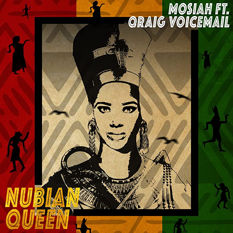 Mosiah feat. Qraig Voicemail - Nubian Queen