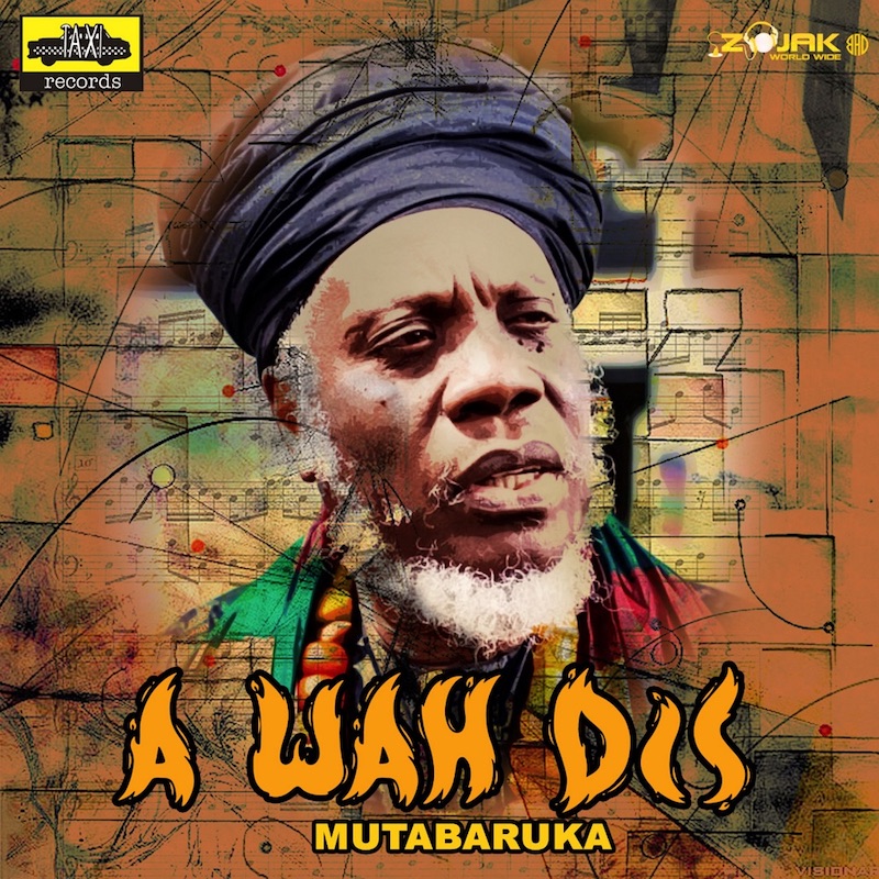 Mutabaruka - A Wah Dis