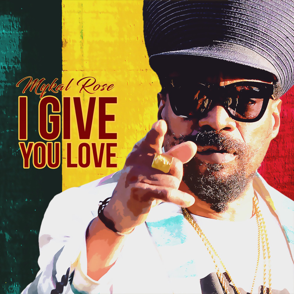 Mykal Rose - I Give You Love