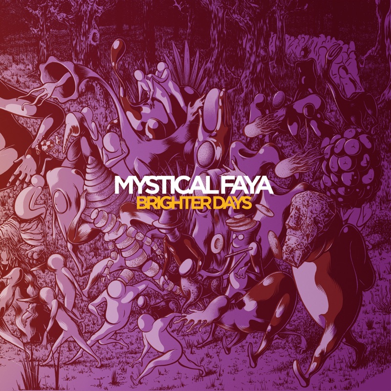 Mystical Faya - Brighter Days