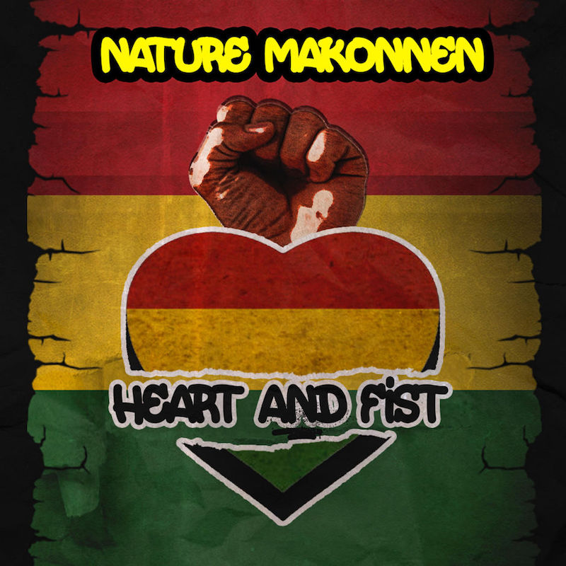 Nature Makonnen - Heart And Fist