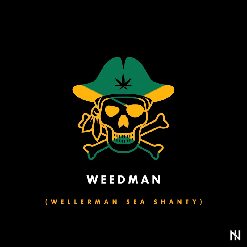 Noah Issa - Weedman (Wellerman Sea Shanty)