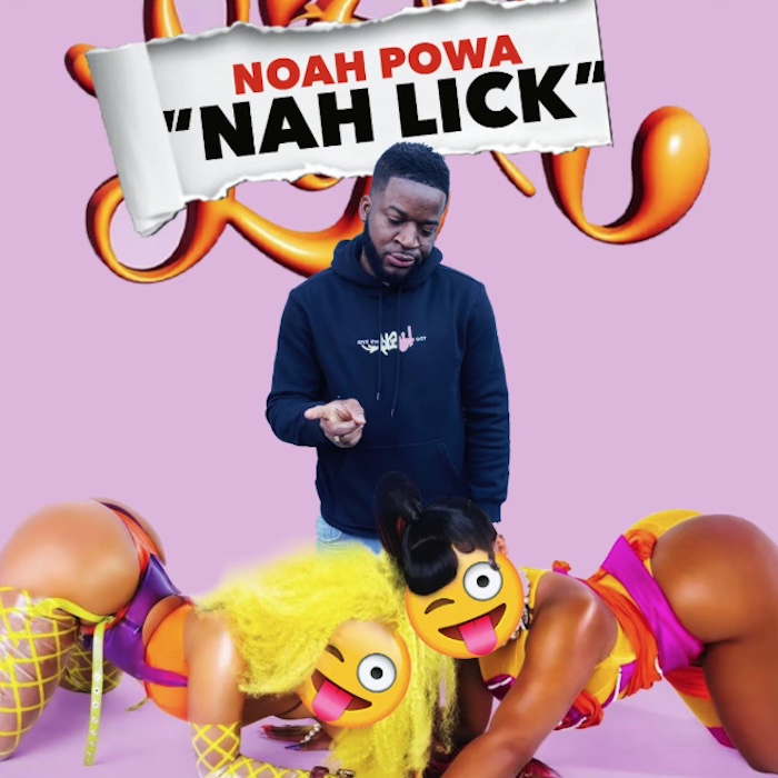 Noah Powa - Nah Lick