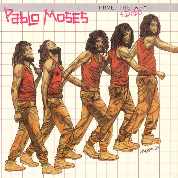 Pablo Moses - Pave the Way + Dubs (Re-mastered) [Bonus Tracks]