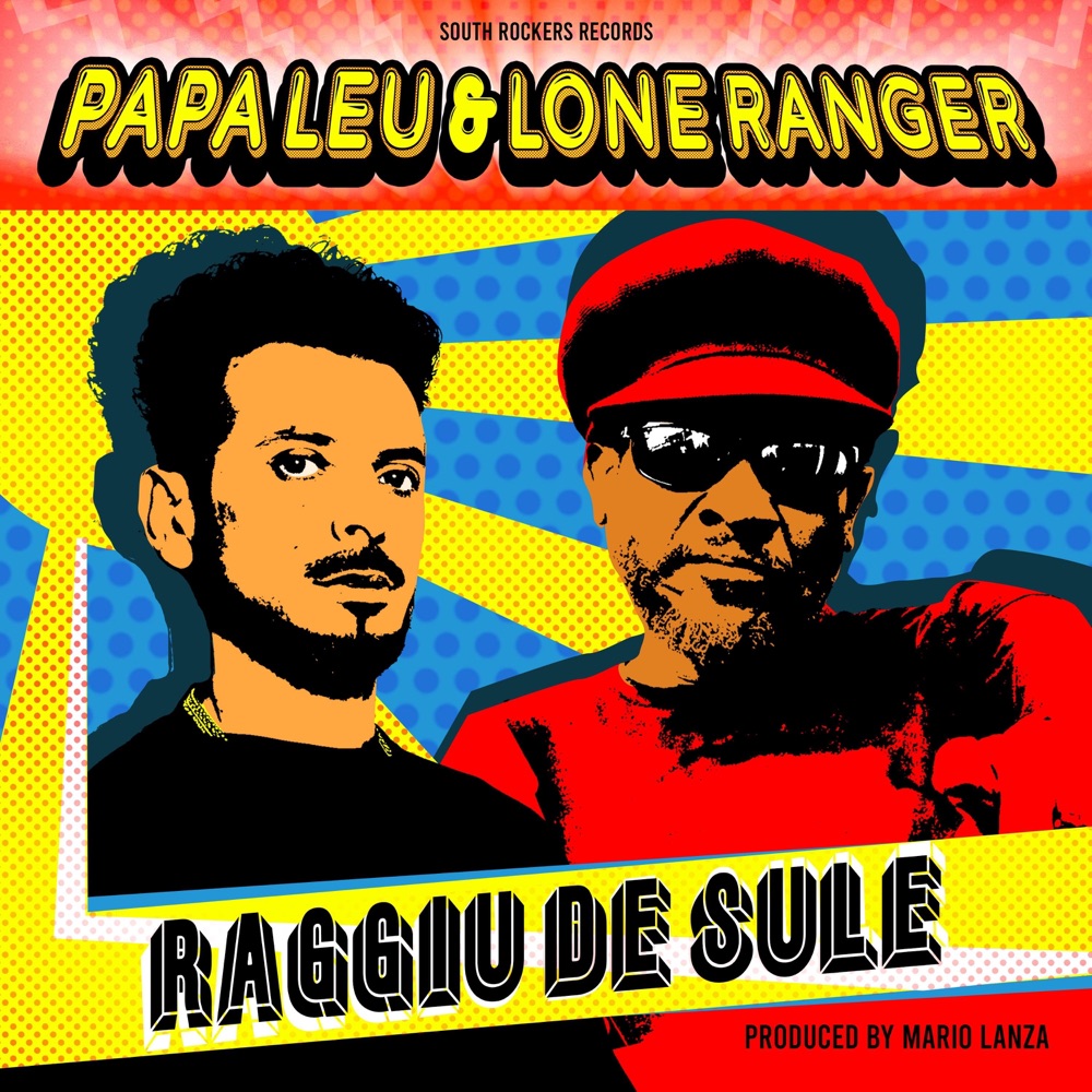 Papa Leu & Lone Ranger - Raggiu De Sule