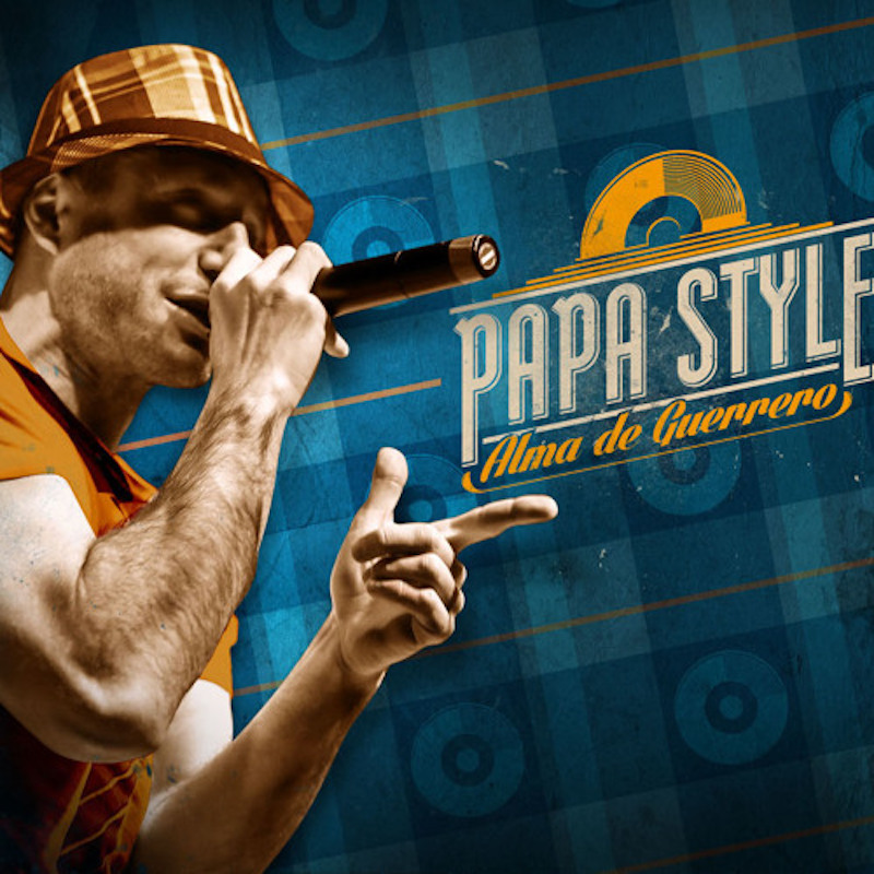 Papa Style - Alma de Guerrero