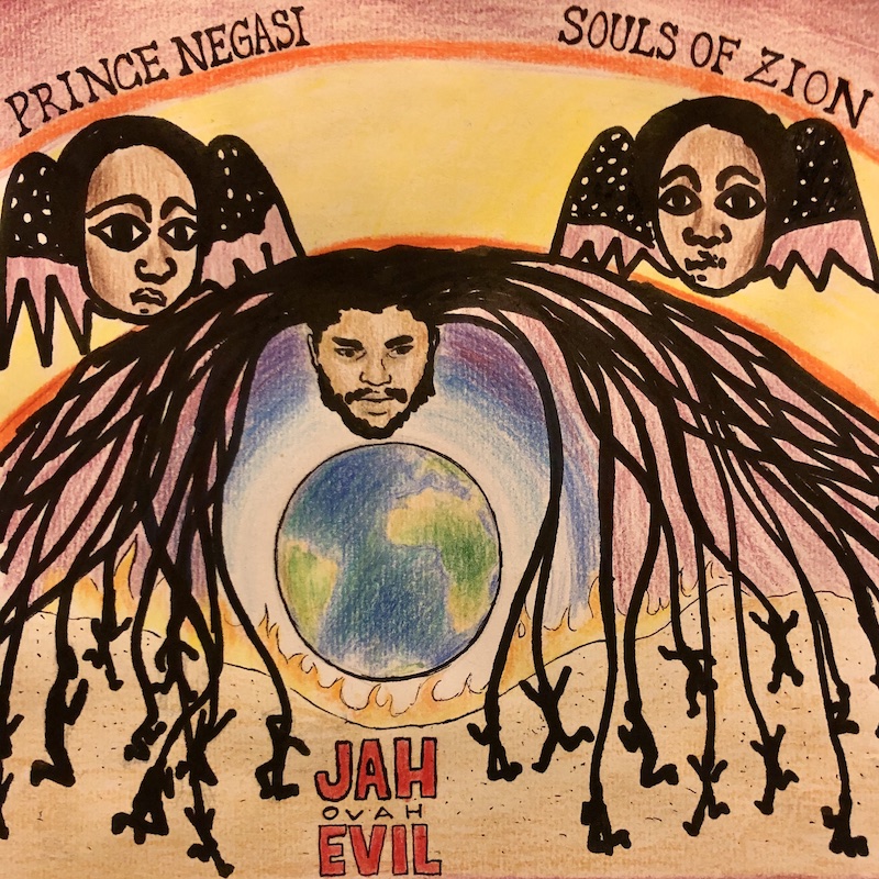 Prince Negasi & Souls Of Zion - Jah Ovah Evil