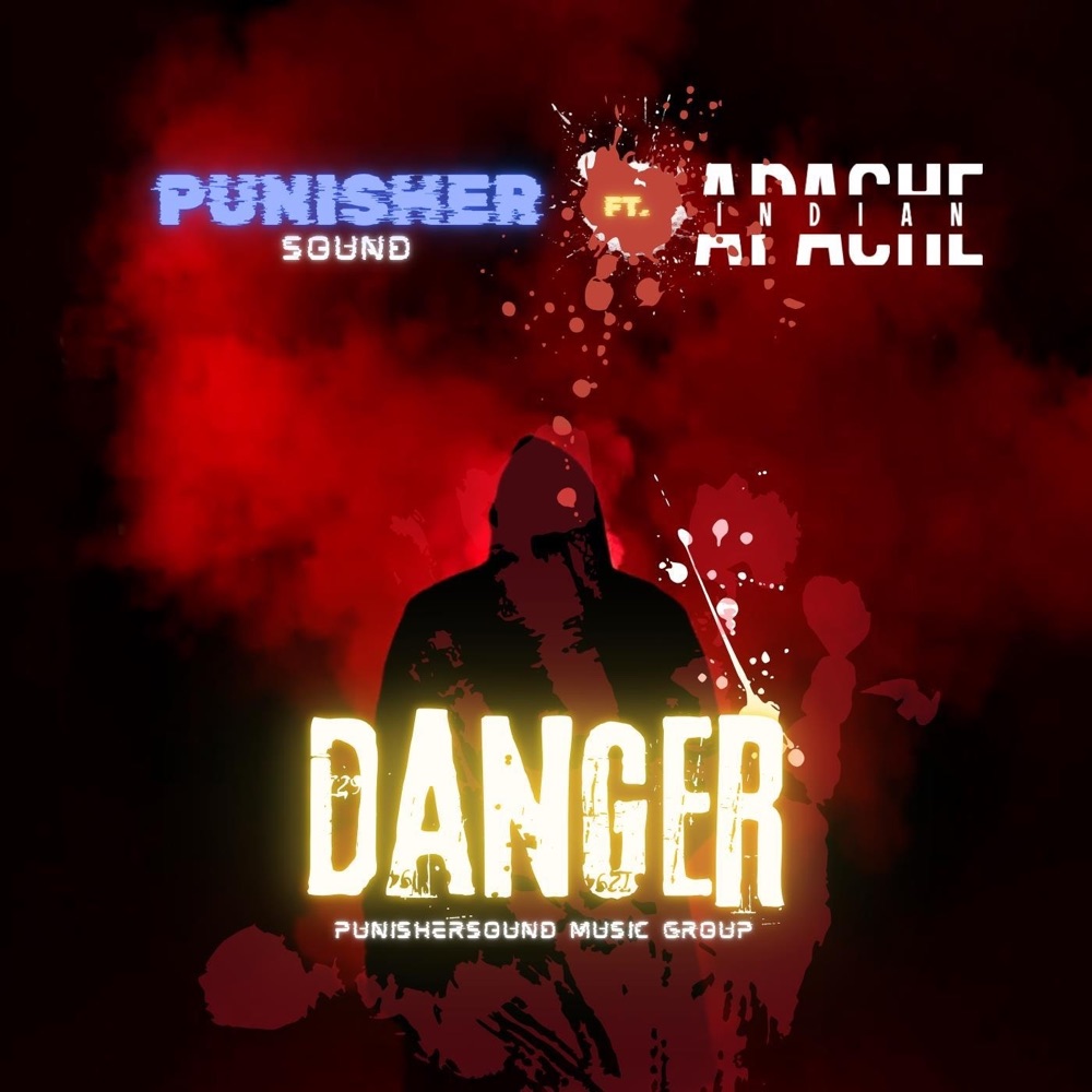 PunisherSOUND feat. Apache Indian - Danger