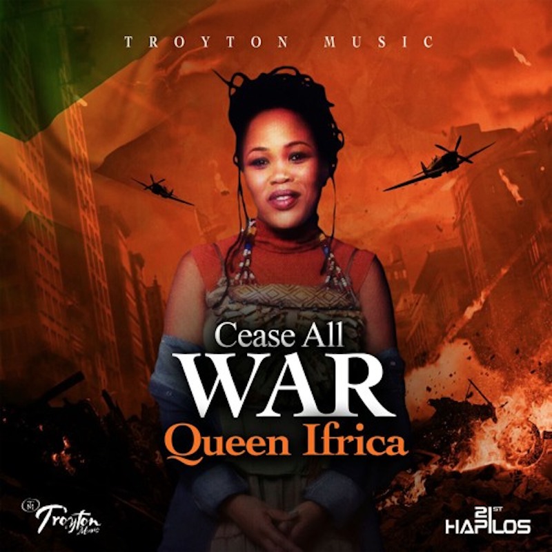 Queen Ifrica - Cease All War