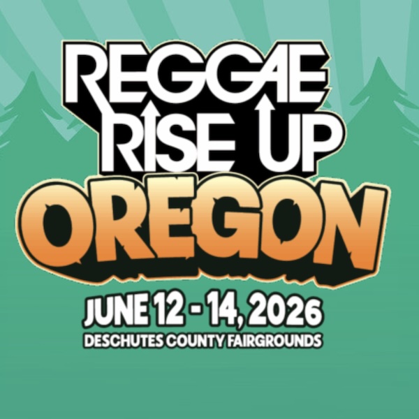 Reggae Rise Up - Oregon 2026