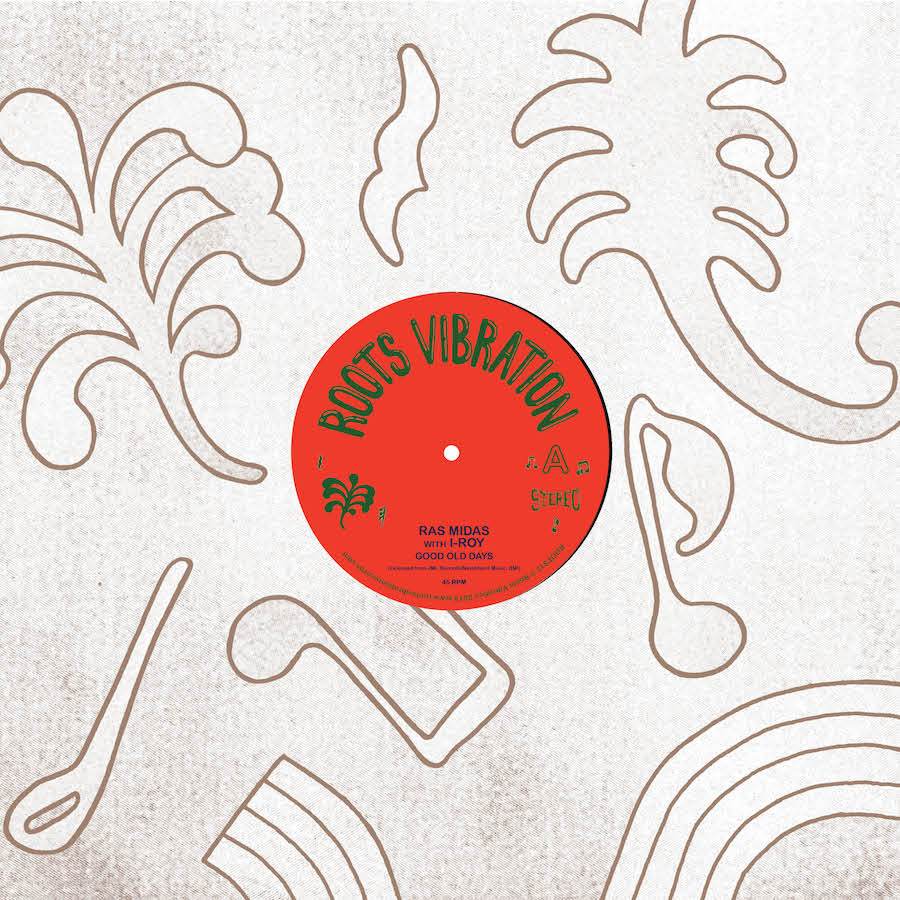 Ras Midas feat. I-Roy - Good Old Days