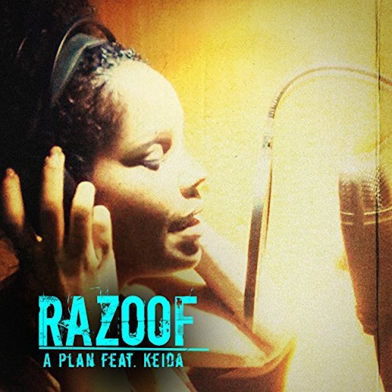 Razoof feat. Keida - A Plan