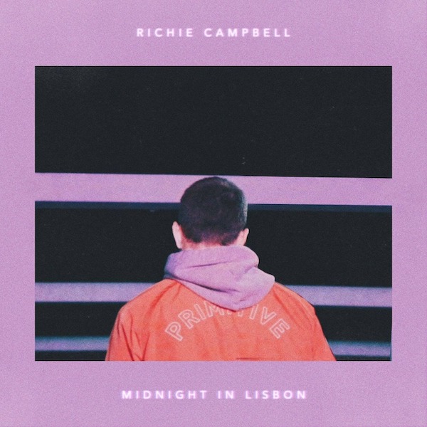 Richie Campbell - Midnight in Lisbon