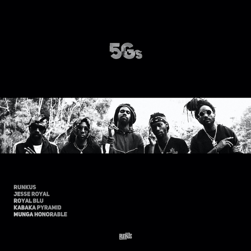 Runkus, Jesse Royal & Kabaka Pyramid - 5Gs feat. Royal Blu & Munga Honorable