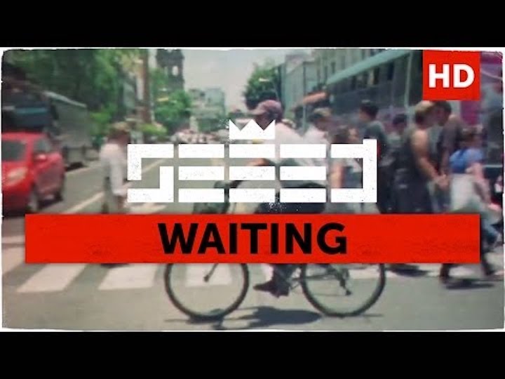 Seeed - Waiting [6/20/2014]