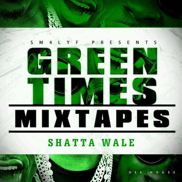 Shatta Wale - Green Times Mixtape