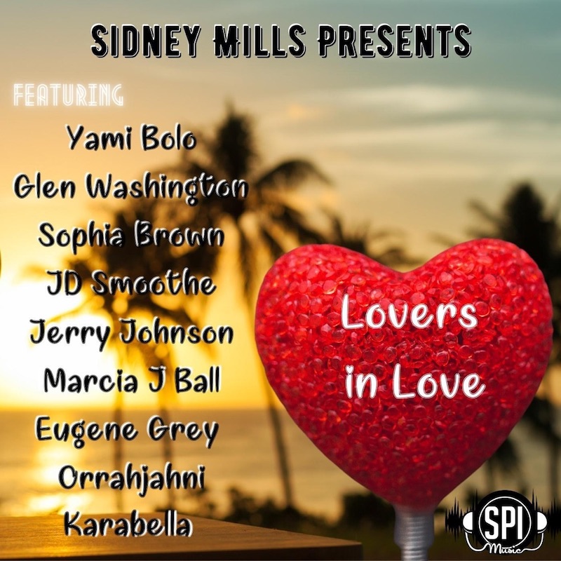 Sidney Mills Presents: Lovers In Love