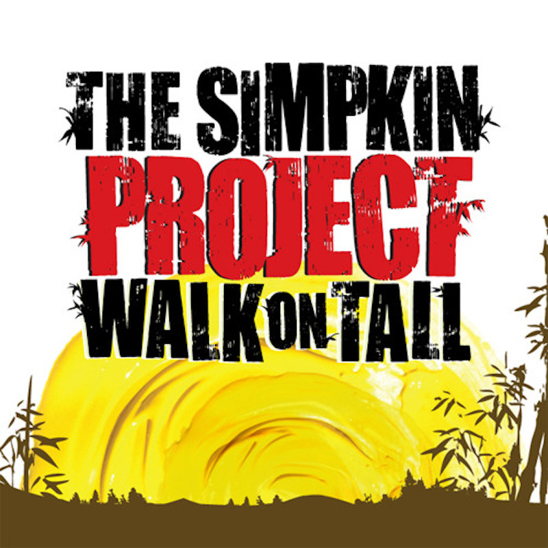 Simpkin Project - Walk On Tall