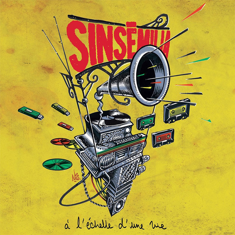 Sinsemilia - À L'échelle D'une Vie