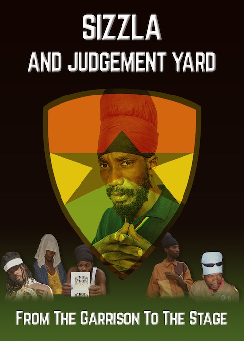 Sizzla and Judgement Yard - From the Garrison to the Stage