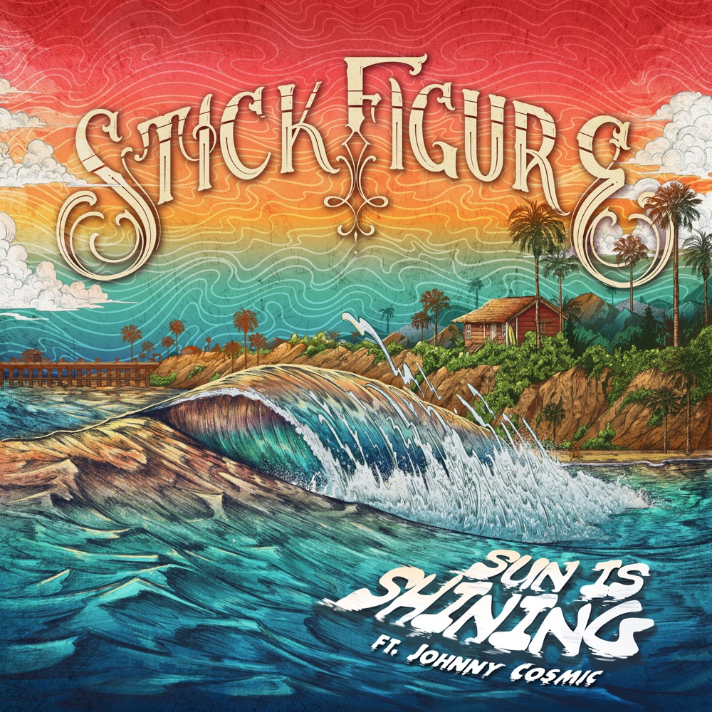 Stick Figure feat. Johnny Cosmic - Sun Is Shining