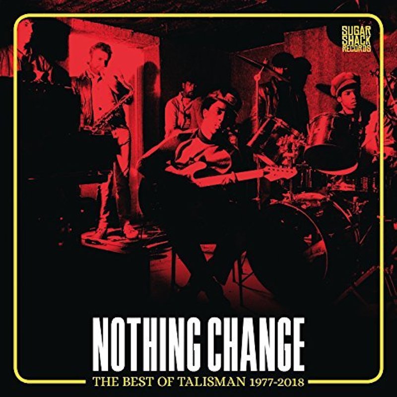 Talisman - Nothing Change (Best Of Talisman 1977-2018)