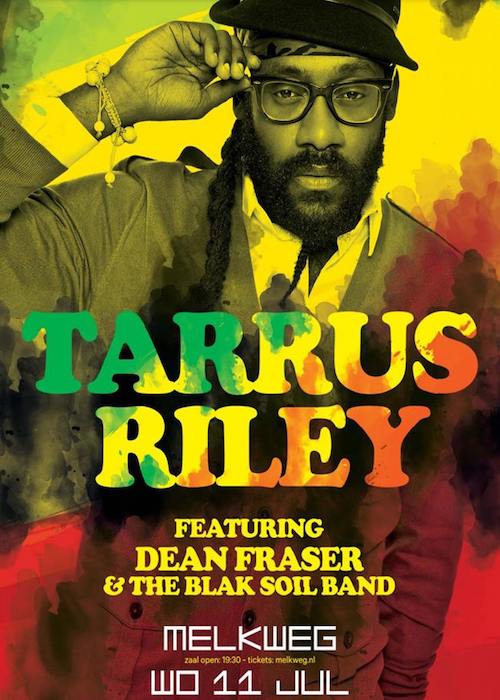 Tarrus Riley 7-11-2018