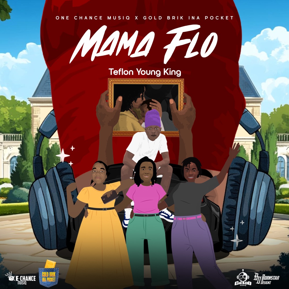 Teflon Young King - Mama Flo