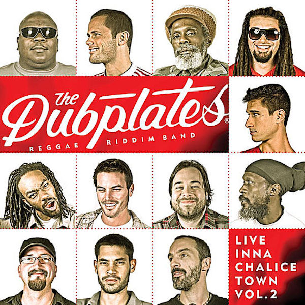 The Dubplates - Live Inna Chalicetown Vol.2