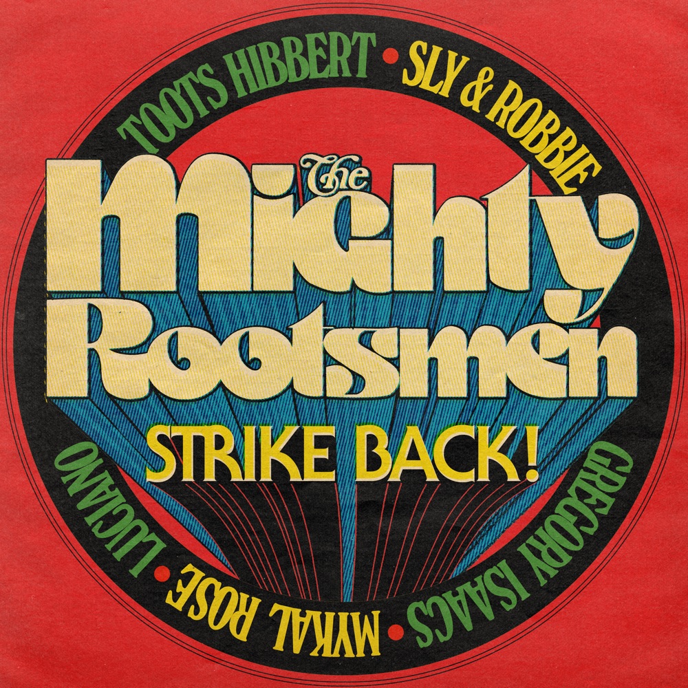The Mighty Rootsmen Strike Back