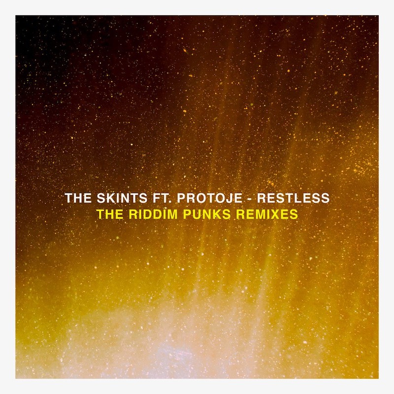 The Skints feat. Protoje - Restless (Riddim Punks Remixes)