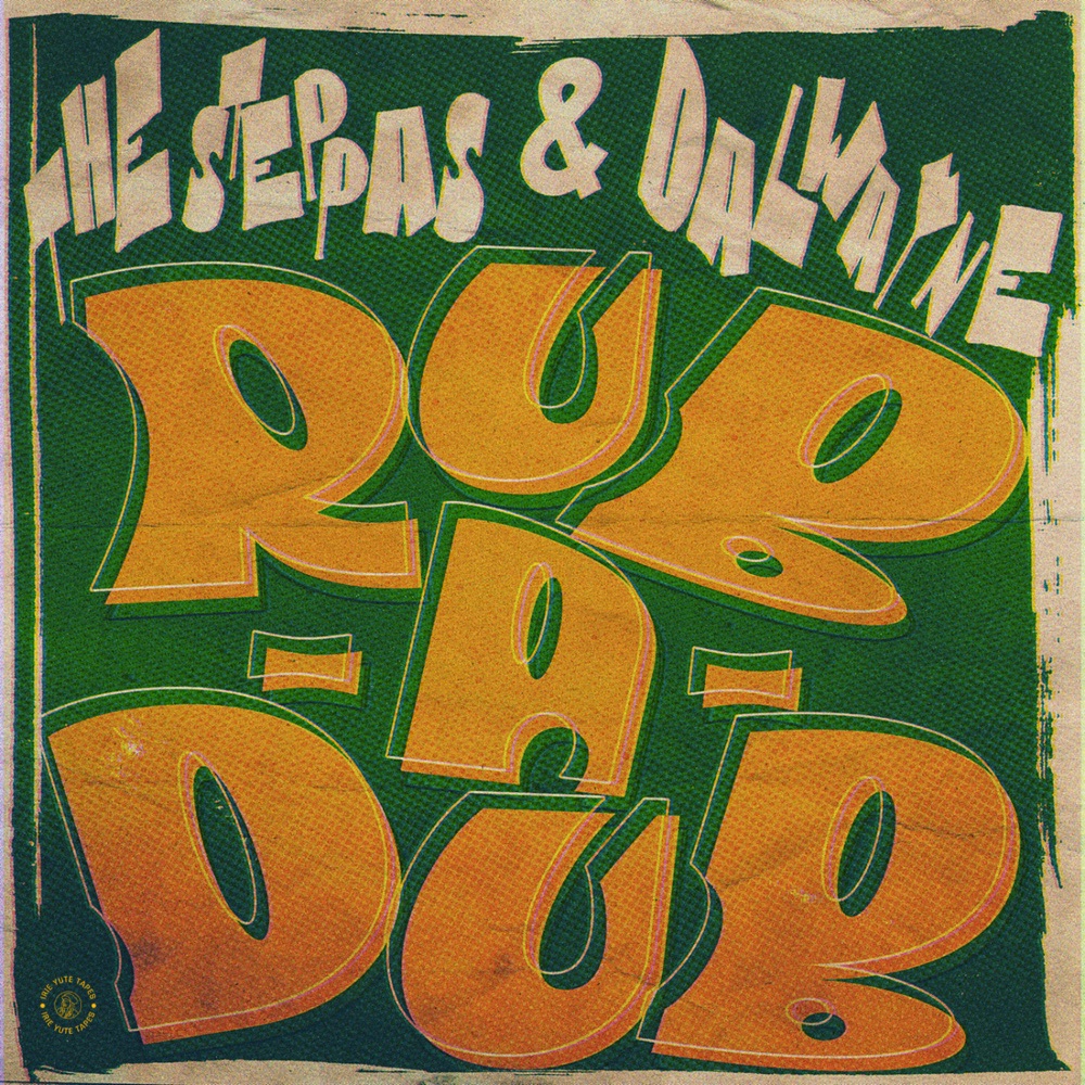 The Steppas X Dalwayne - Rub A Dub