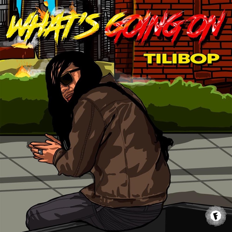 Tilibop - What's Going On